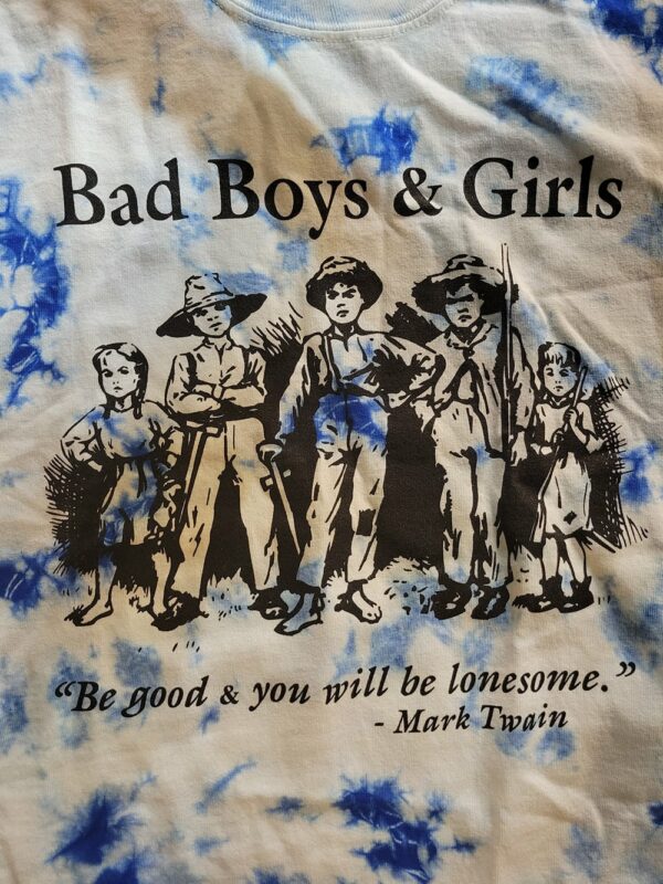 Bad Boys and Girls T-Shirt
