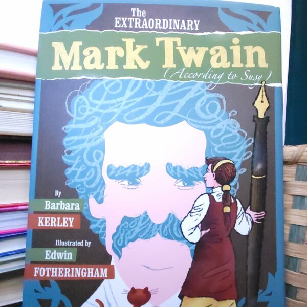 The Extraordinary Mark Twain According to Susy