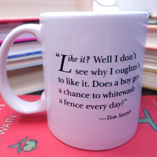 Back of Tom Sawyer Stamp Mug with Quote