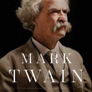Mark Twain by Ron Chernow